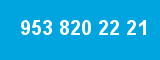 953 820 22 21 953 820 22 21
